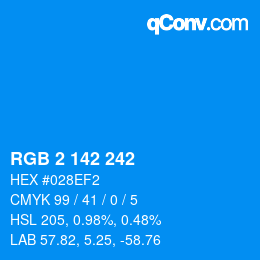 カラーコード: RGB 2 142 242 | qconv.com