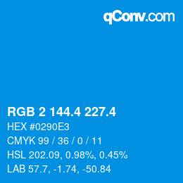 カラーコード: RGB 2 144.4 227.4 | qconv.com