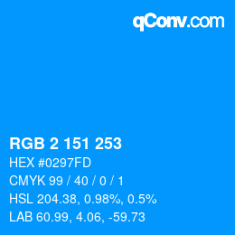 Color code: RGB 2 151 253 | qconv.com