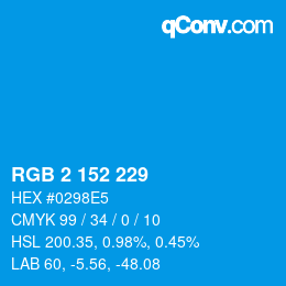 Color code: RGB 2 152 229 | qconv.com