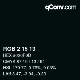 Color code: RGB 2 15 13 | qconv.com