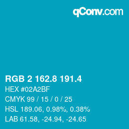 カラーコード: RGB 2 162.8 191.4 | qconv.com