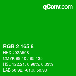 Color code: RGB 2 165 8 | qconv.com