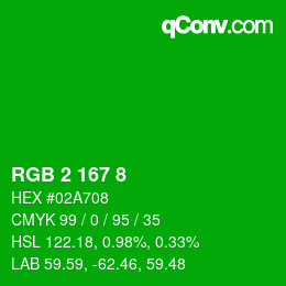 颜色代码: RGB 2 167 8 | qconv.com