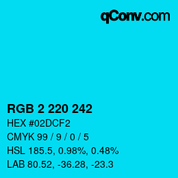 Color code: RGB 2 220 242 | qconv.com