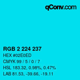 颜色代码: RGB 2 224 237 | qconv.com