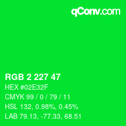 Color code: RGB 2 227 47 | qconv.com