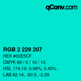 カラーコード: RGB 2 229 207 | qconv.com