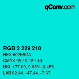 カラーコード: RGB 2 229 218 | qconv.com