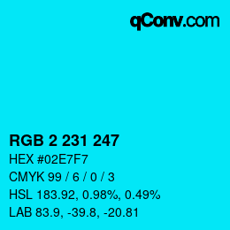 颜色代码: RGB 2 231 247 | qconv.com