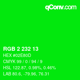 Color code: RGB 2 232 13 | qconv.com