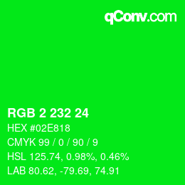 Color code: RGB 2 232 24 | qconv.com