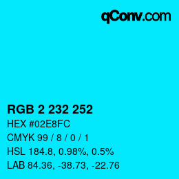 Color code: RGB 2 232 252 | qconv.com