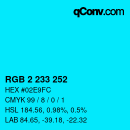 Color code: RGB 2 233 252 | qconv.com