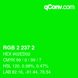 カラーコード: RGB 2 237 2 | qconv.com
