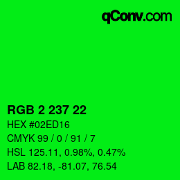 カラーコード: RGB 2 237 22 | qconv.com