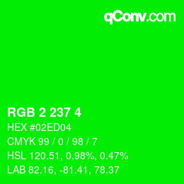 カラーコード: RGB 2 237 4 | qconv.com