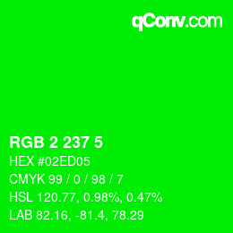 カラーコード: RGB 2 237 5 | qconv.com
