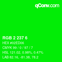 Color code: RGB 2 237 6 | qconv.com