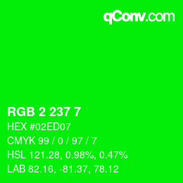 Color code: RGB 2 237 7 | qconv.com