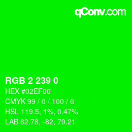 Color code: RGB 2 239 0 | qconv.com