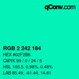 Color code: RGB 2 242 184 | qconv.com