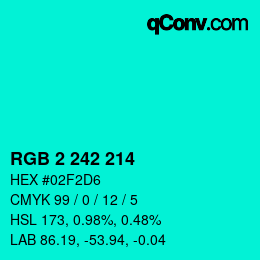 カラーコード: RGB 2 242 214 | qconv.com