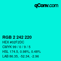 カラーコード: RGB 2 242 220 | qconv.com