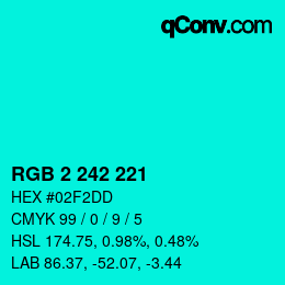 カラーコード: RGB 2 242 221 | qconv.com