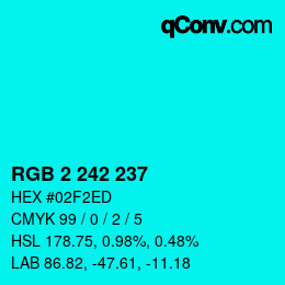 Color code: RGB 2 242 237 | qconv.com