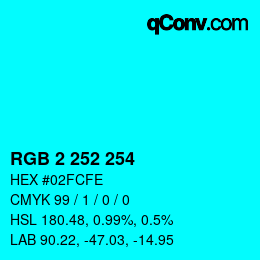 Color code: RGB 2 252 254 | qconv.com