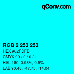カラーコード: RGB 2 253 253 | qconv.com