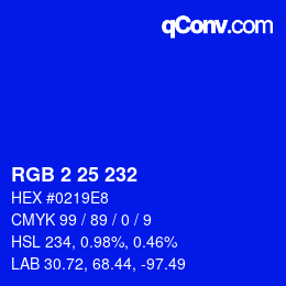 カラーコード: RGB 2 25 232 | qconv.com