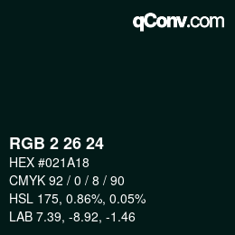 Color code: RGB 2 26 24 | qconv.com
