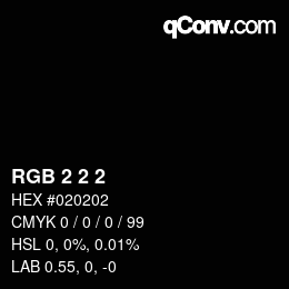颜色代码: RGB 2 2 2 | qconv.com