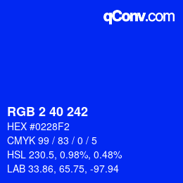 カラーコード: RGB 2 40 242 | qconv.com