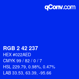 カラーコード: RGB 2 42 237 | qconv.com