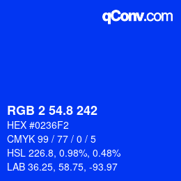 カラーコード: RGB 2 54.8 242 | qconv.com