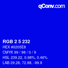 Color code: RGB 2 5 232 | qconv.com
