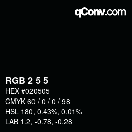 Color code: RGB 2 5 5 | qconv.com