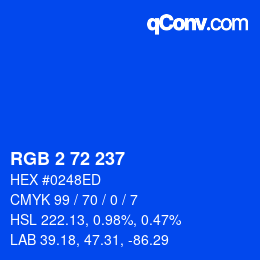カラーコード: RGB 2 72 237 | qconv.com