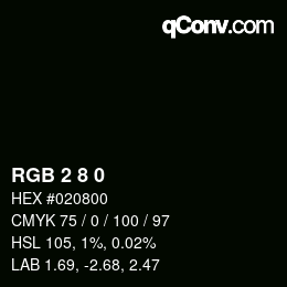 Color code: RGB 2 8 0 | qconv.com