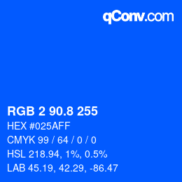 カラーコード: RGB 2 90.8 255 | qconv.com