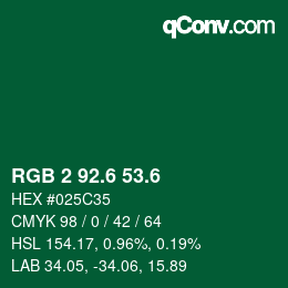 カラーコード: RGB 2 92.6 53.6 | qconv.com