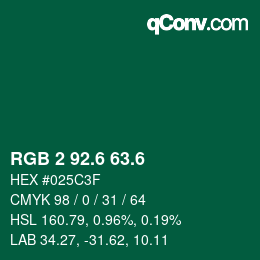 カラーコード: RGB 2 92.6 63.6 | qconv.com