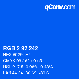 カラーコード: RGB 2 92 242 | qconv.com