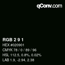 Color code: RGB 2 9 1 | qconv.com