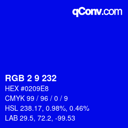 Color code: RGB 2 9 232 | qconv.com