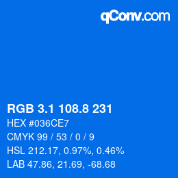 カラーコード: RGB 3.1 108.8 231 | qconv.com