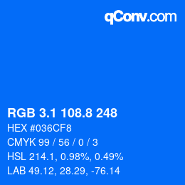 カラーコード: RGB 3.1 108.8 248 | qconv.com